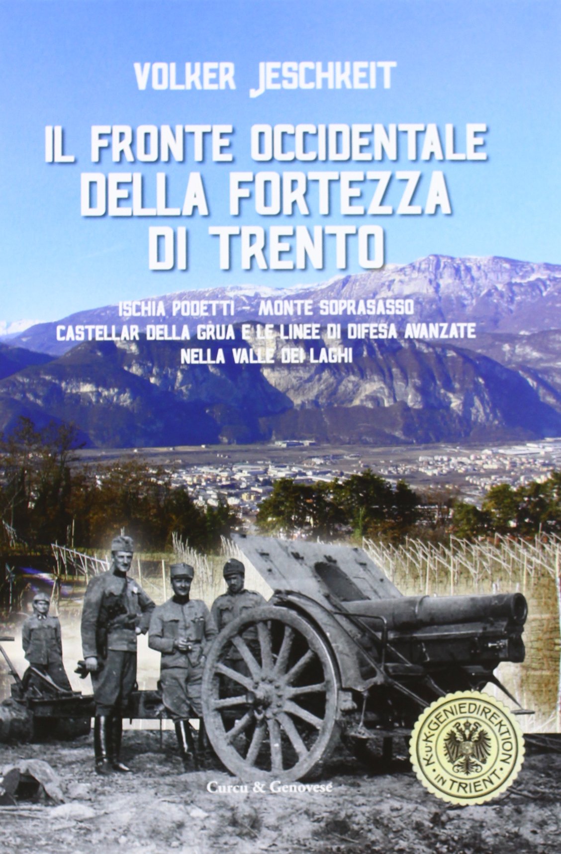 Il fronte occidentale della fortezza di Trento Architecture