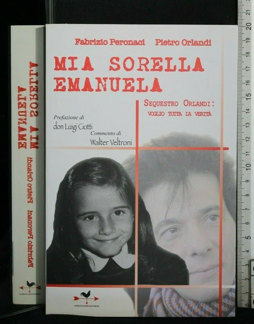 Mia sorella Emanuela. Sequestro Orlandi: voglio tutta la verità Crime & Thrillers