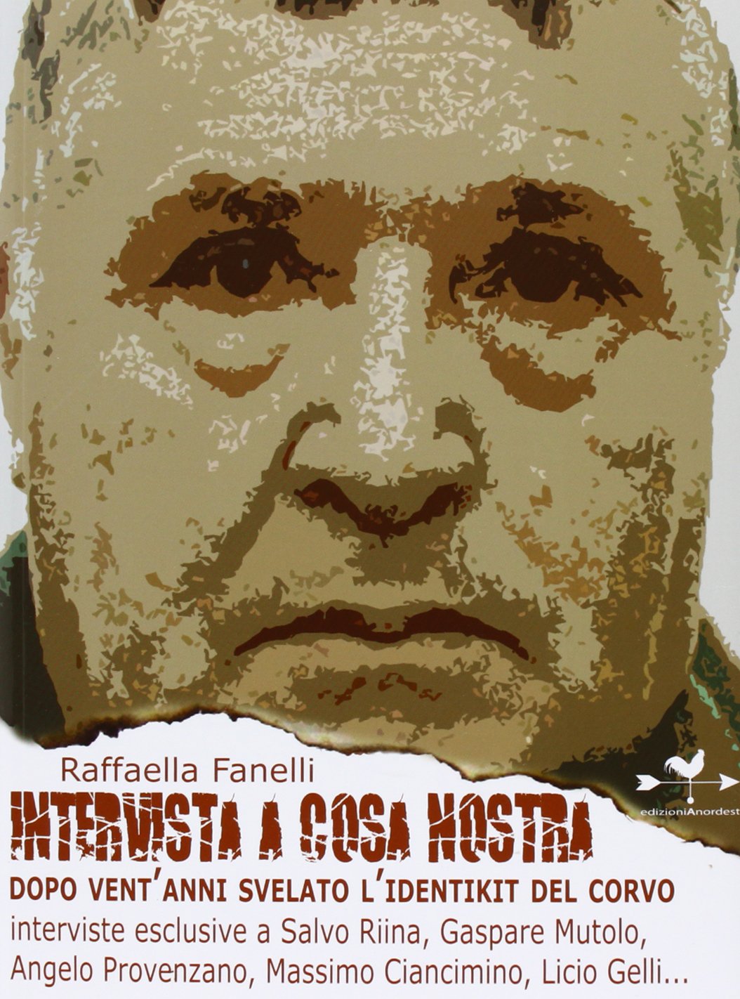 Intervista a Cosa Nostra. Dopo vent'anni svelato l'identikit del corvo Social Sciences
