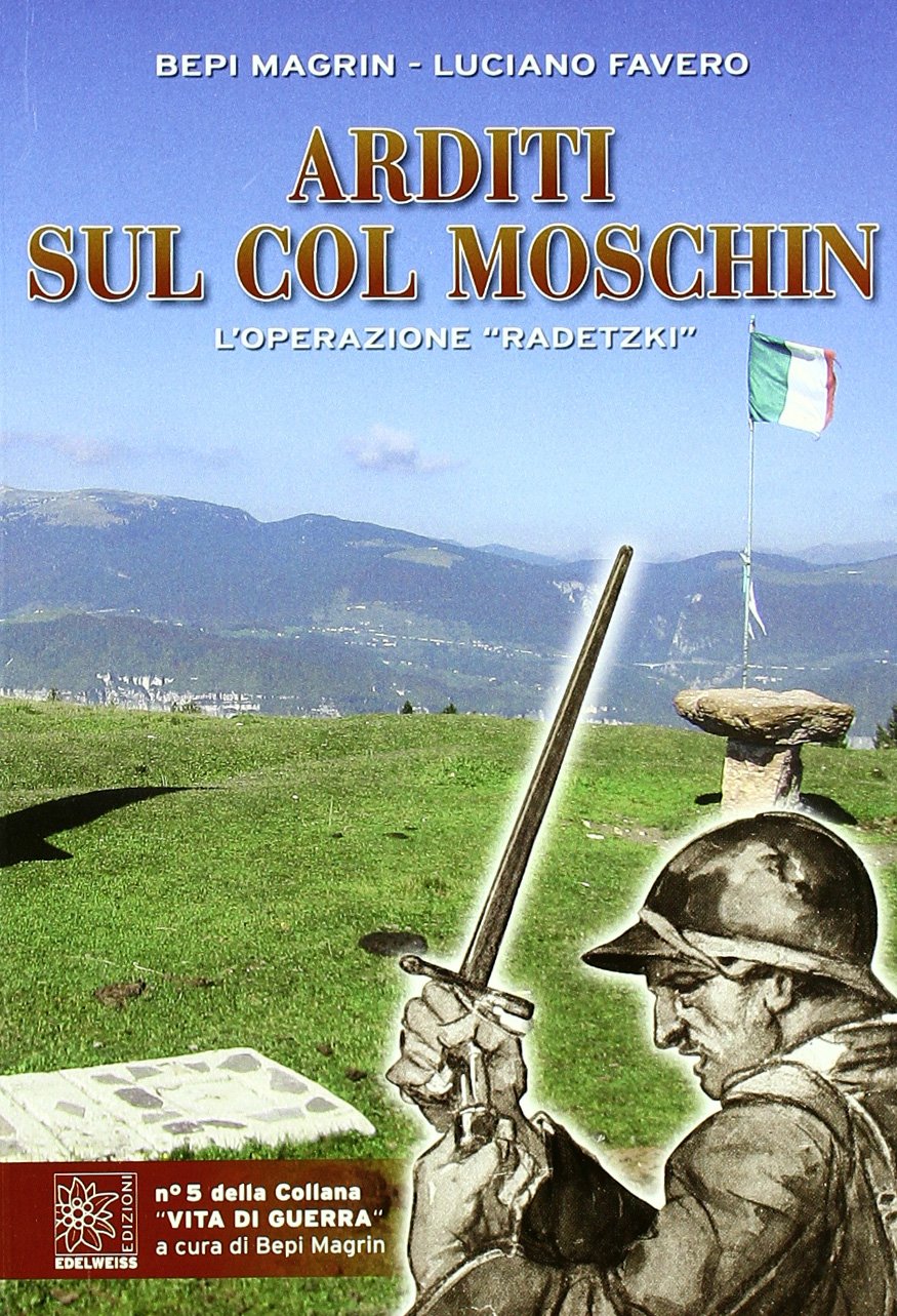 Arditi sul Col Moschin. L'operazione «Radetzki» book