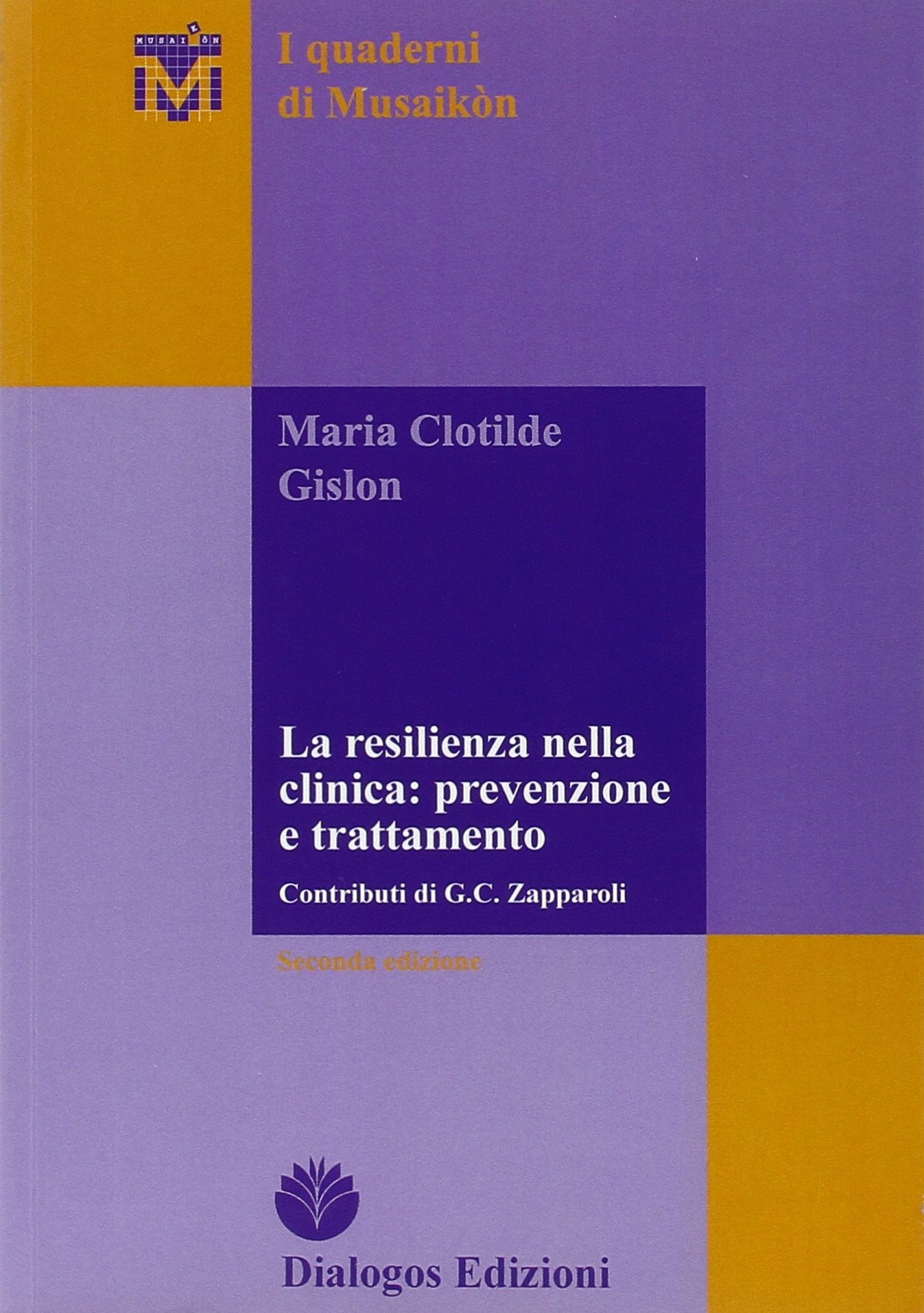 La resilienza nella clinica. Prevenzione e trattamento book