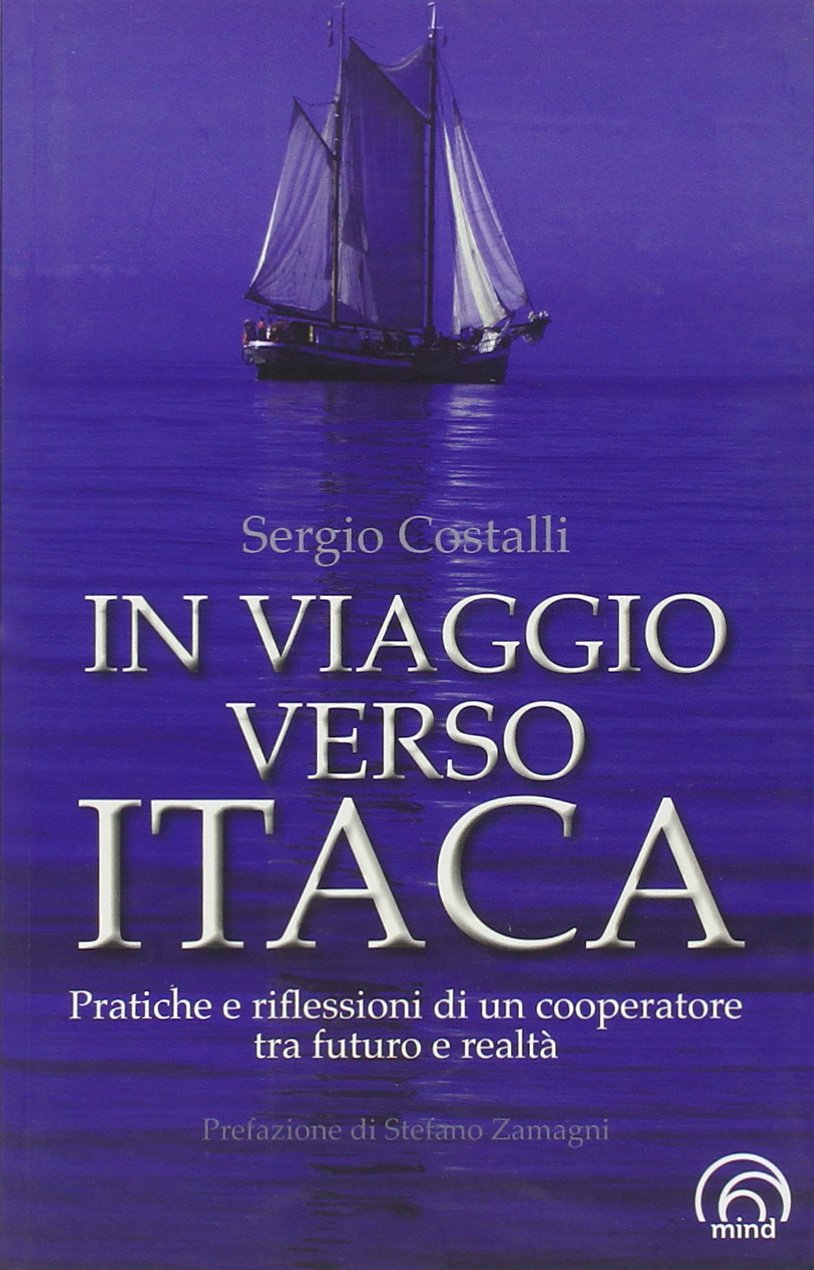 In viaggio verso Itaca. Pratiche e riflessioni di un cooperatore tra futuro e realtà book