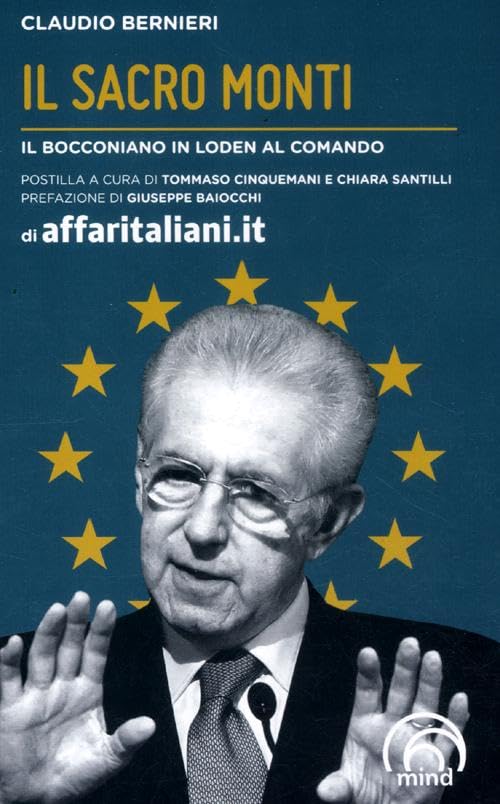 Il sacro Monti. Il bocconiano in loden al comando book