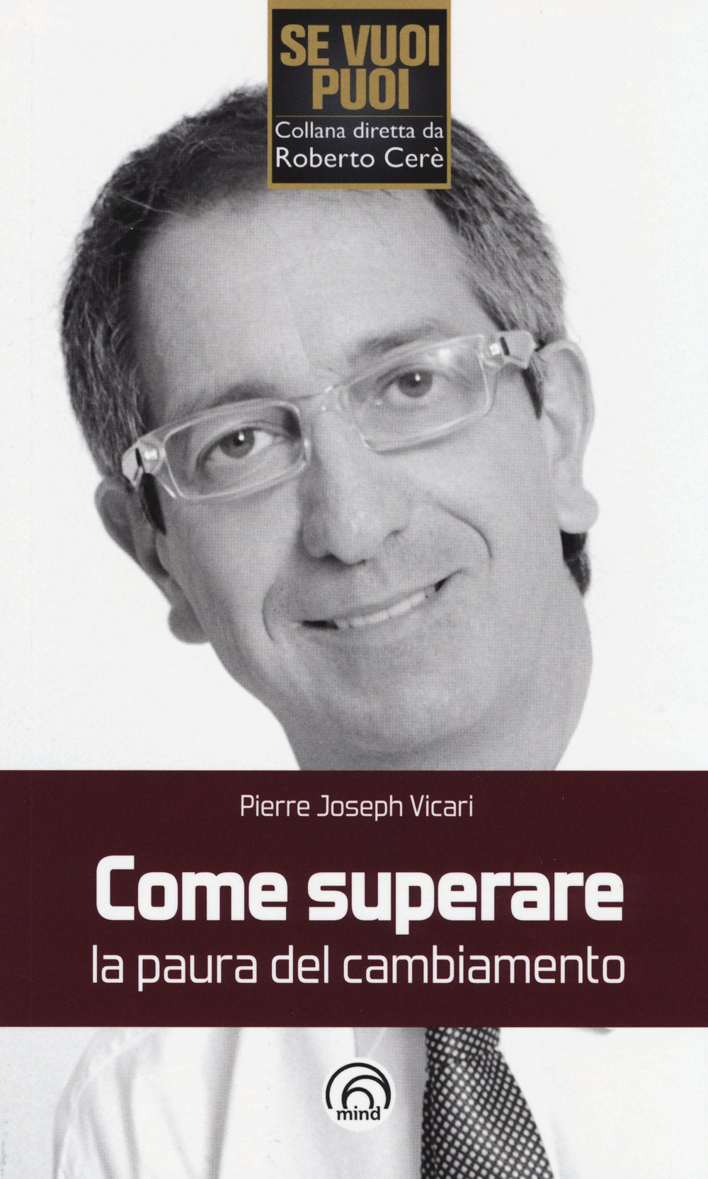 Come superare la paura del cambiamento book