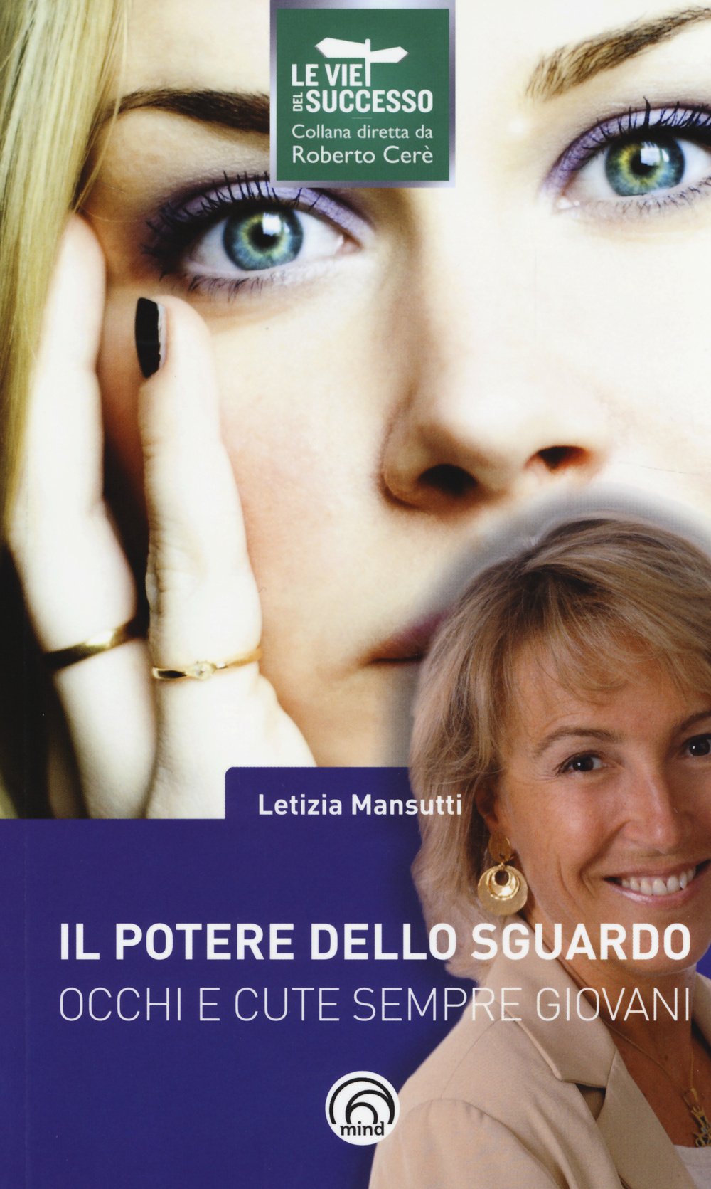 Il potere dello sguardo. Occhi e cute sempre giovani book