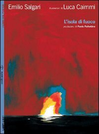 L'isola di fuoco. Con poster. Ediz. illustrata book