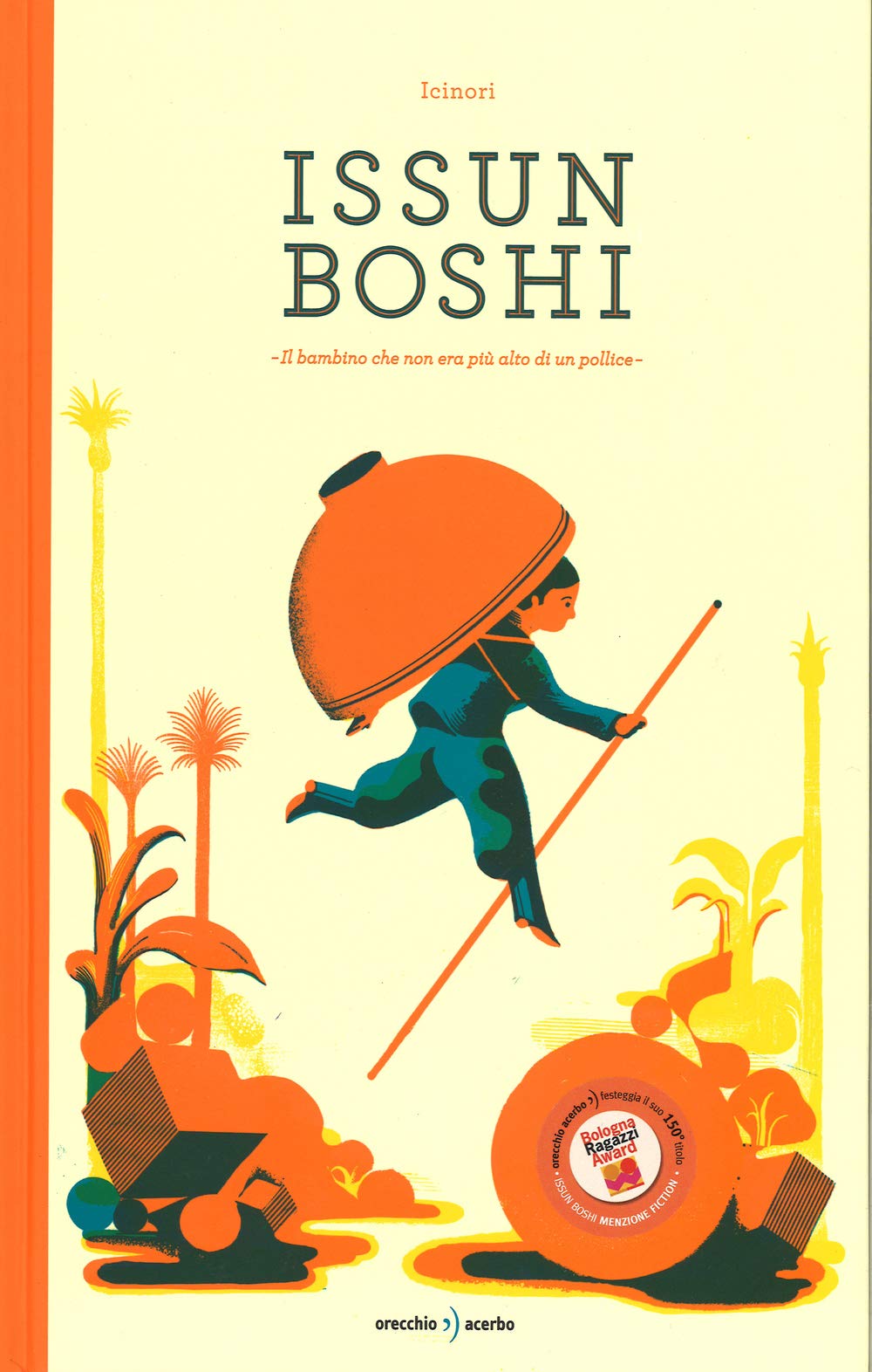 Issun Boshi. Il bambino che non era più alto di un pollice. Ediz. illustrata book