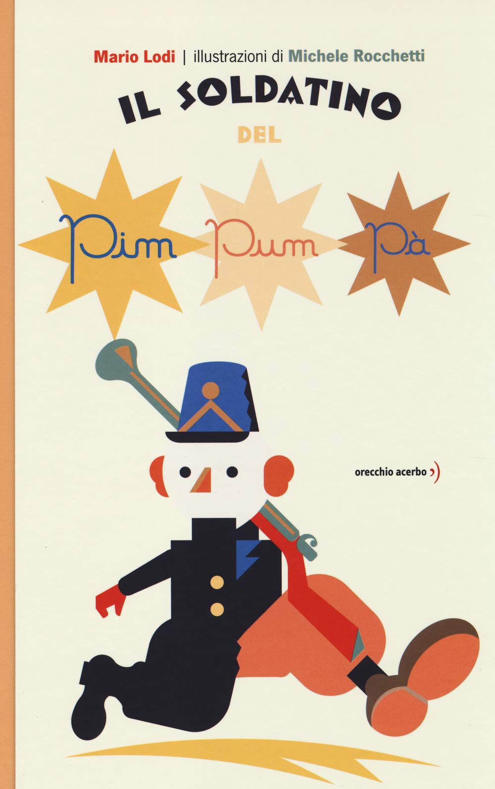 Il soldatino del pim pum pà. Ediz. illustrata book