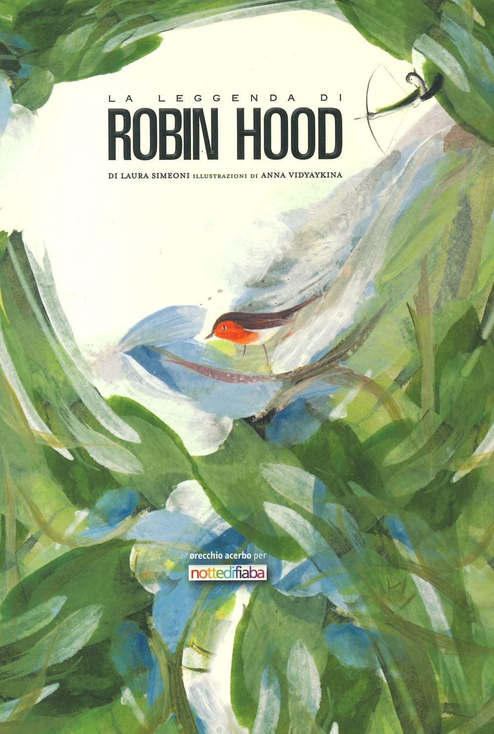 La leggenda di Robin Hood. Ediz. a colori Fairy Tales & Legends