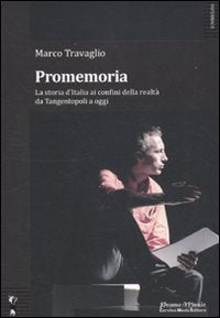 Promemoria. La storia d'Italia ai confini della realtà da Tangentopoli a oggi Crime & Thrillers
