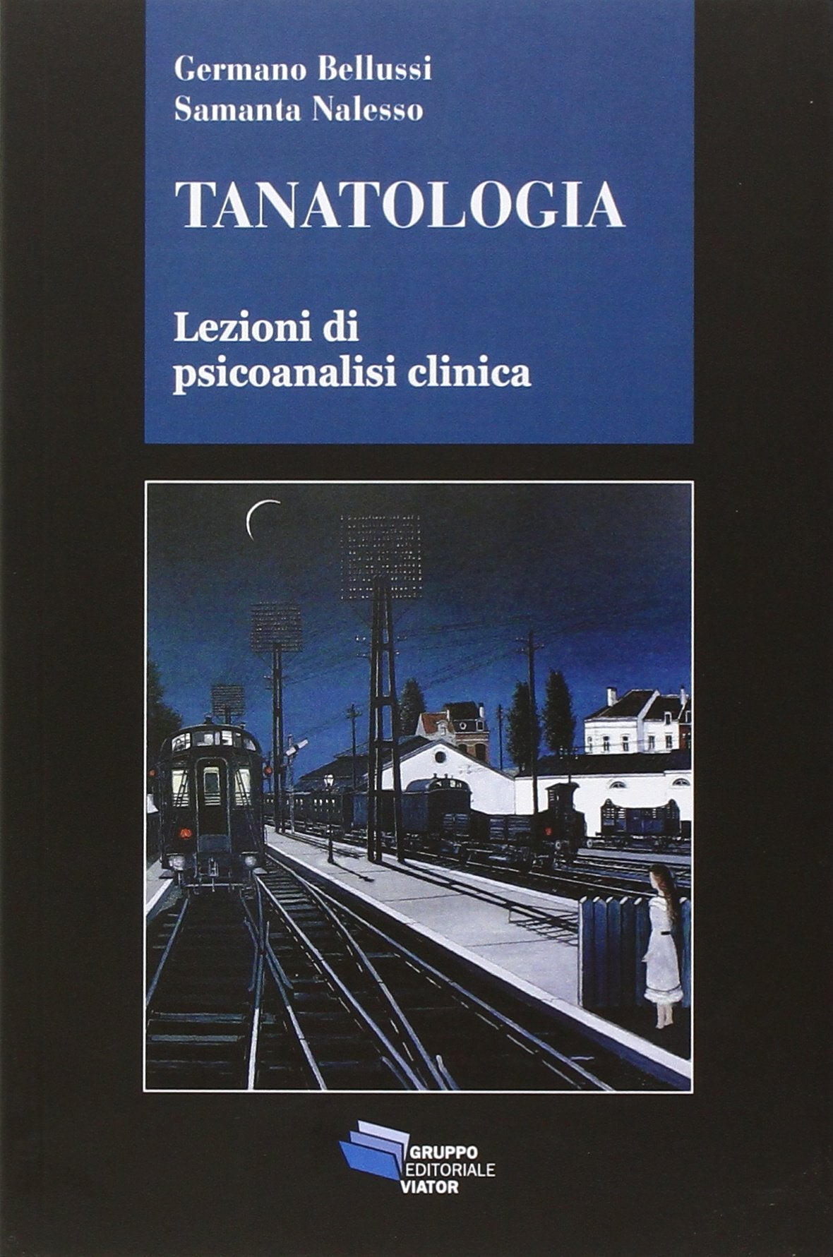 Tanatologia. Lezioni di psicoanalisi clinica (Gnosis) Death & Mourning