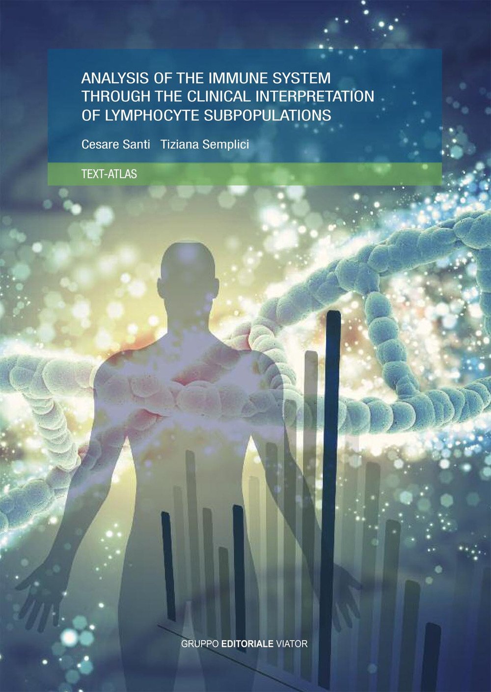 Analysis of the immune system through the clinical interpretation of lymphocyte subpopulations Medicine