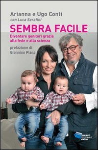 Sembra facile diventare genitori grazie alla fede e alla scienza book