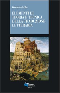 Elementi di teoria tecnica e tecnica della traduzione letteraria (Gnosis) Social Sciences