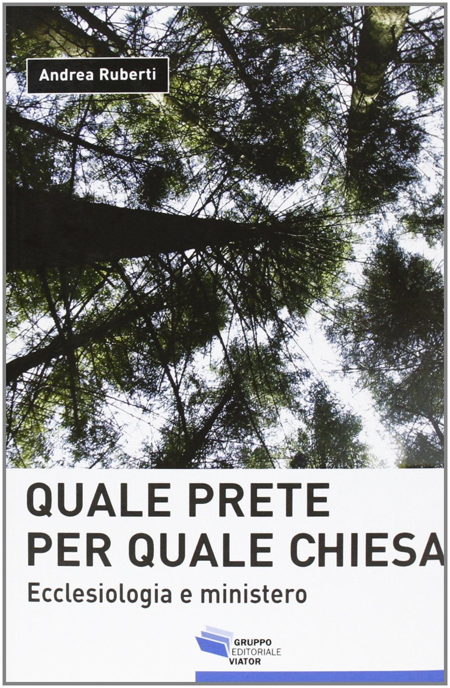 Quale prete per quale chiesa. Ecclesiologia e ministero (Spazio sacro) Religion & Esotericism