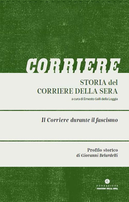 Il Corriere durante il fascismo Media & Communication