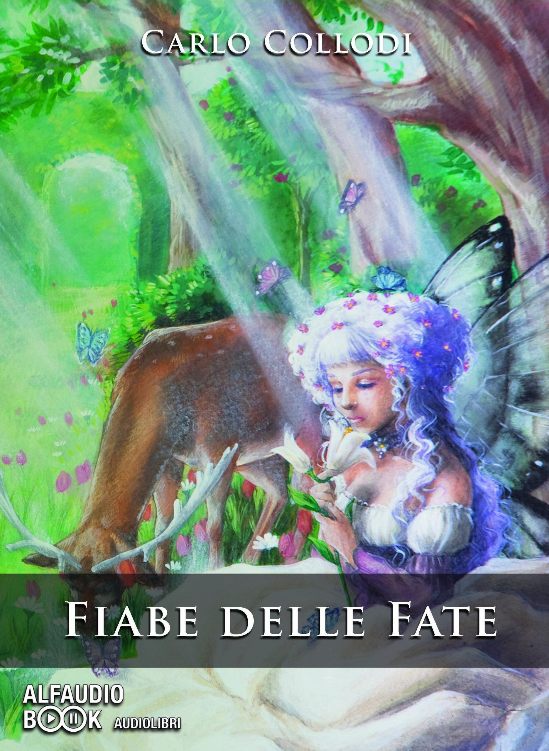 Fiabe delle fate: L'uccello turchino-La bella dai capelli d'oro-La cervia nel bosco-La gatta bianca. Audiolibro. CD Audio formato MP3 Novels & Short Stories