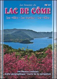 Les beautés du lac de Côme. Les villas. Les jardins. Les villes Leisure, Home & Garden