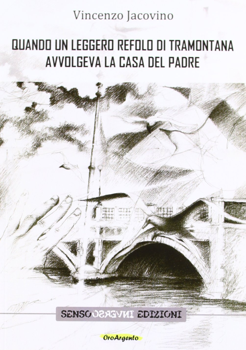 Quando un leggero refolo di tramontana avvolgeva la casa del padre book