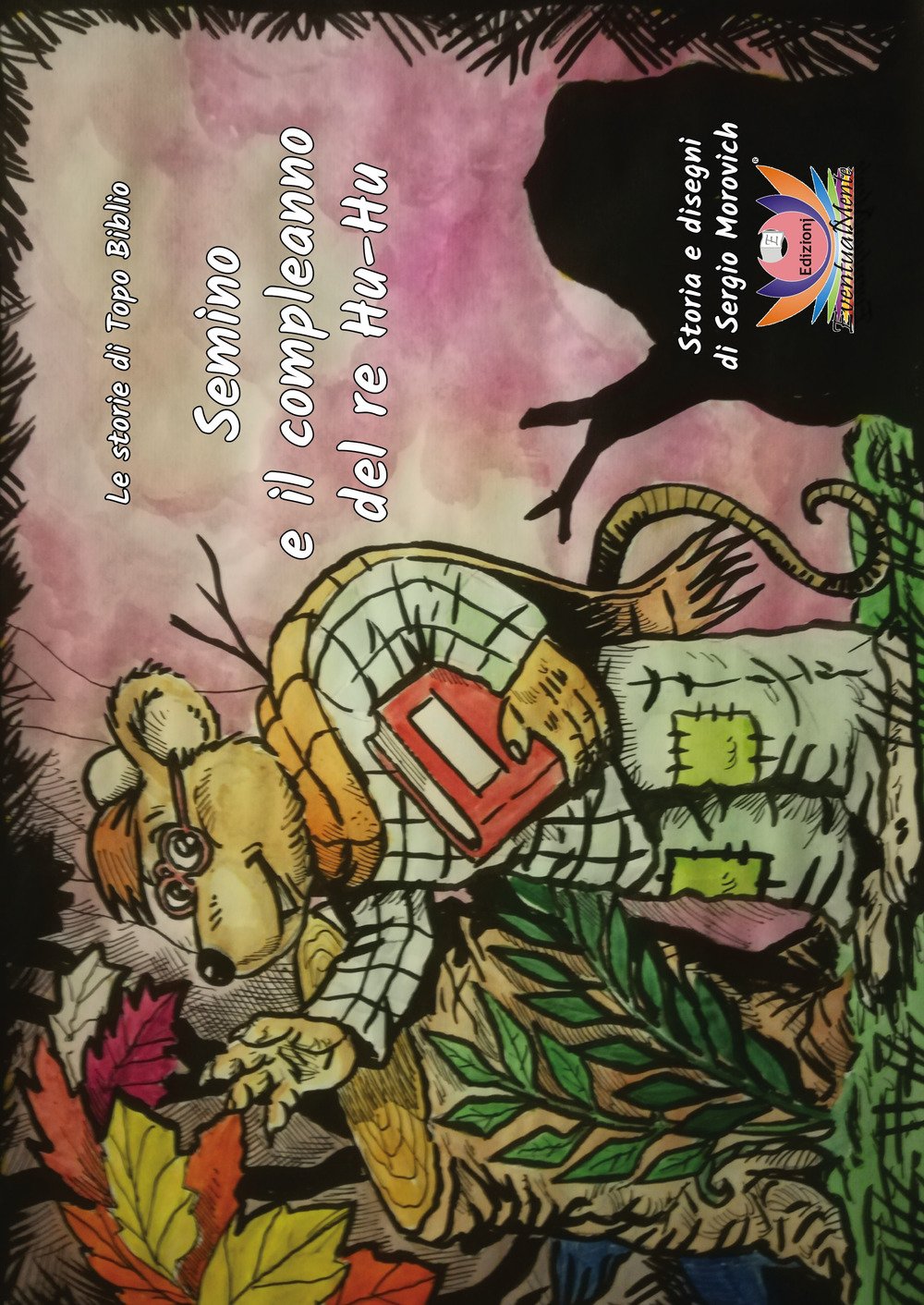 Le storie di Topo Biblio: Semino e il compleanno del re Hu-Hu. Ediz. illustrata book