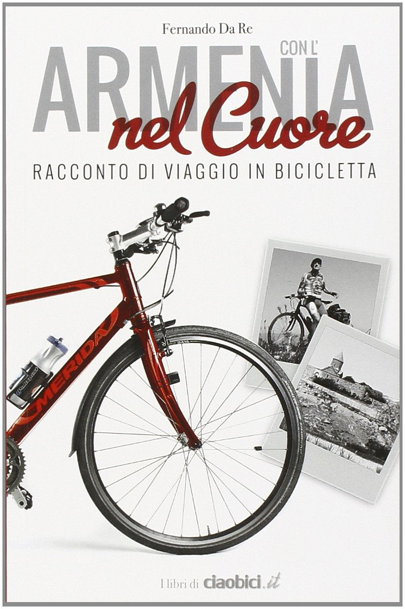 Con l'Armenia nel cuore. Racconto di viaggio in bicicletta Leisure, Home & Garden