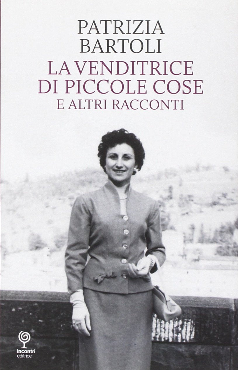 La venditrice di piccole cose e altri racconti (Proposte) Essays & Short Stories