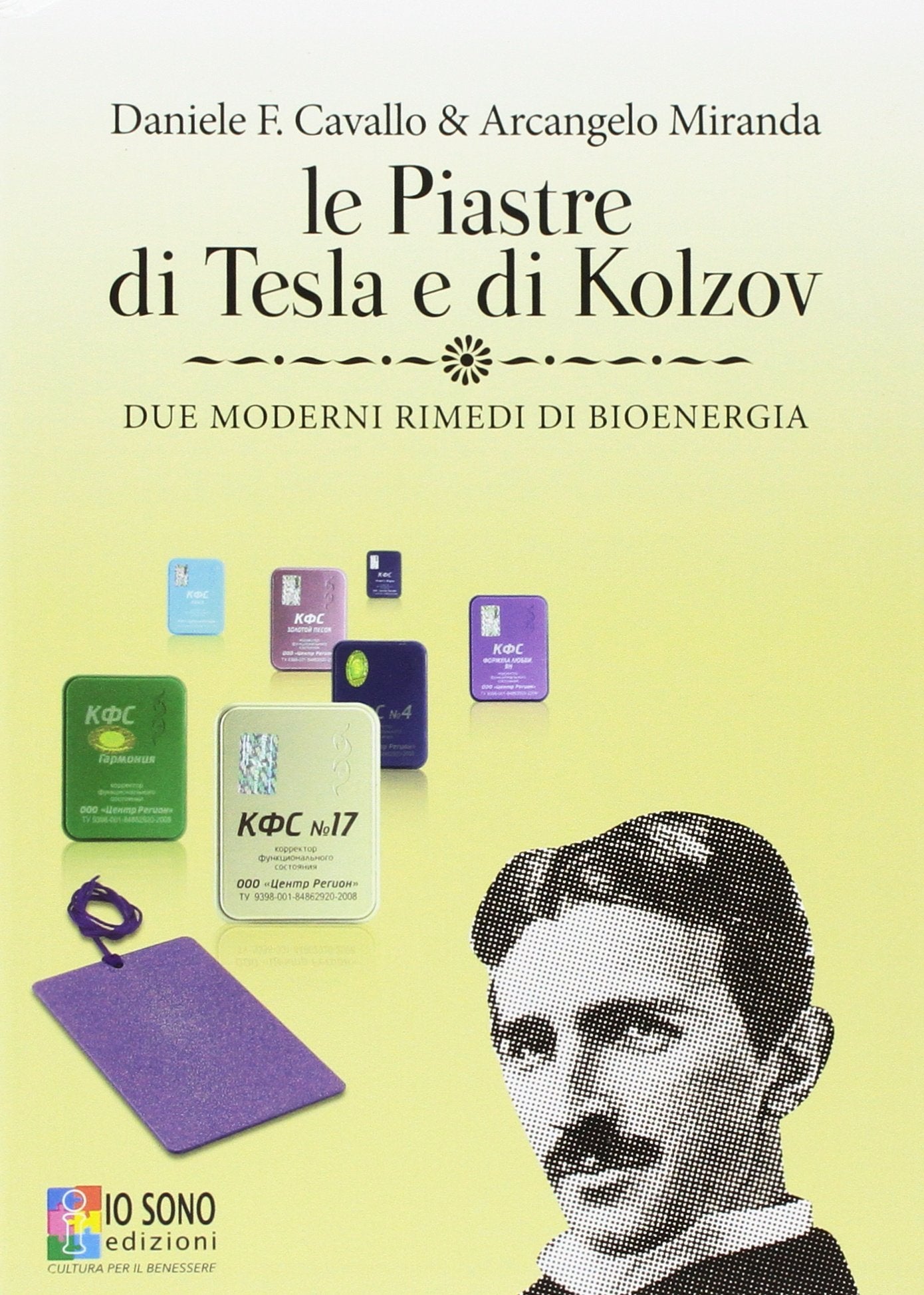 Le piastre di Tesla e di Kolzov. Due moderni rimedi di bioenergia book