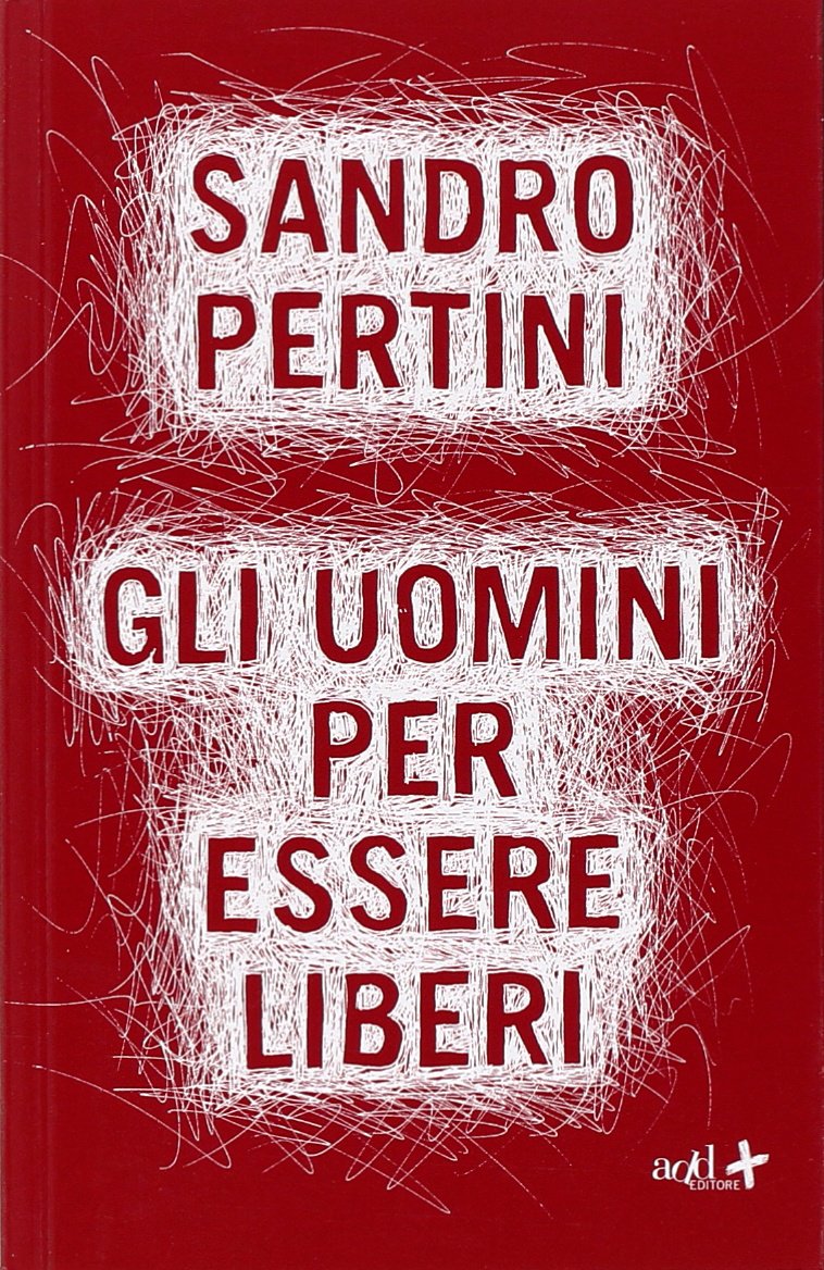 Product Image: Gli uomini per essere liberi