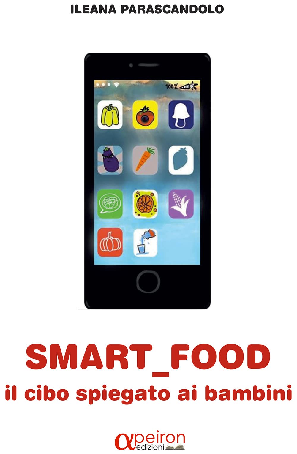 Smart food. Il cibo spiegato ai bambini Non-fiction