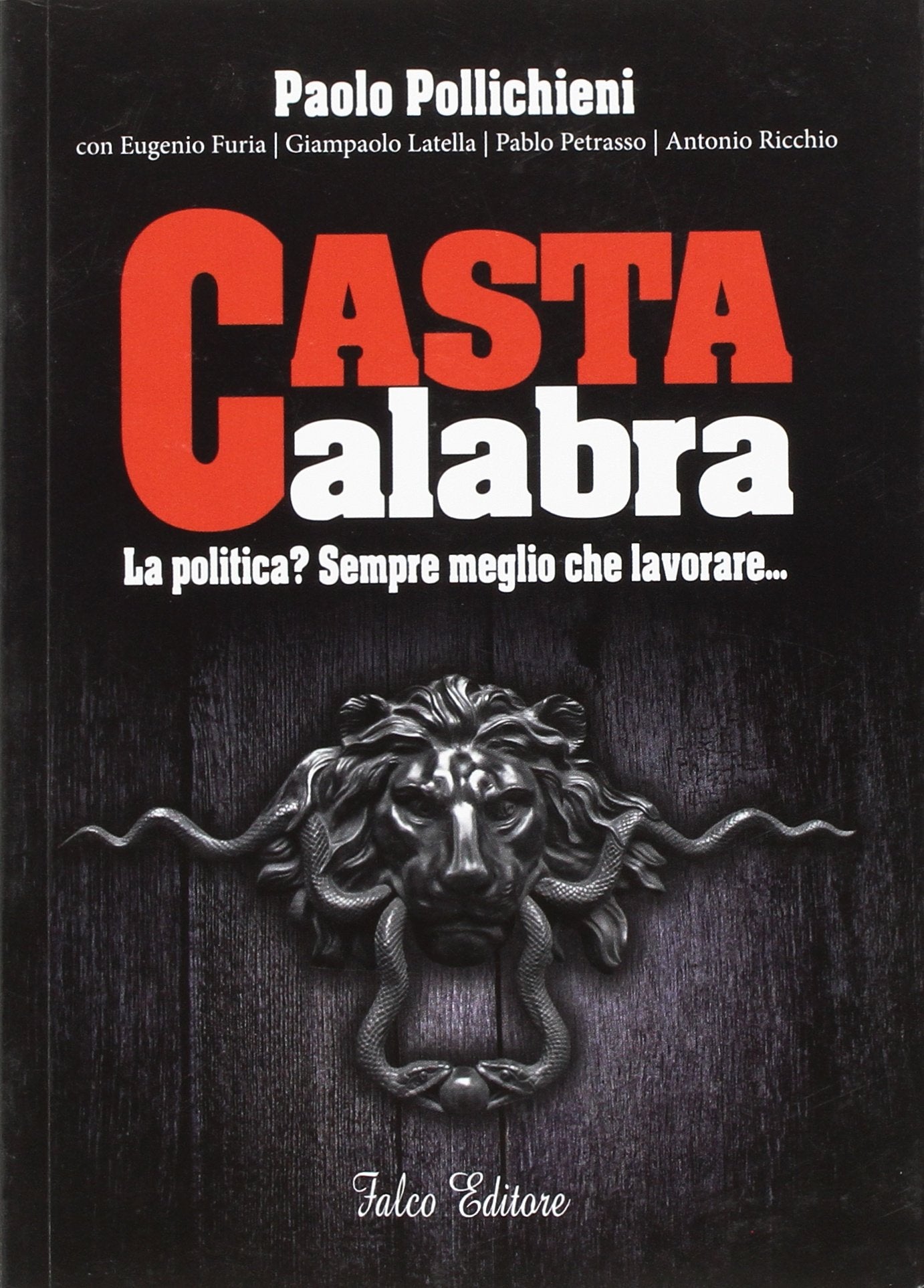Casta calabra Politics & History