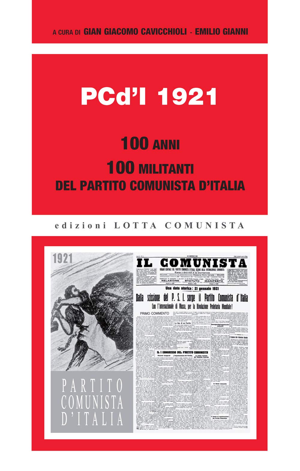 PCd'I 1921. 100 anni. 100 militanti del Partito comunista d'Italia (Ricerche) Social Sciences