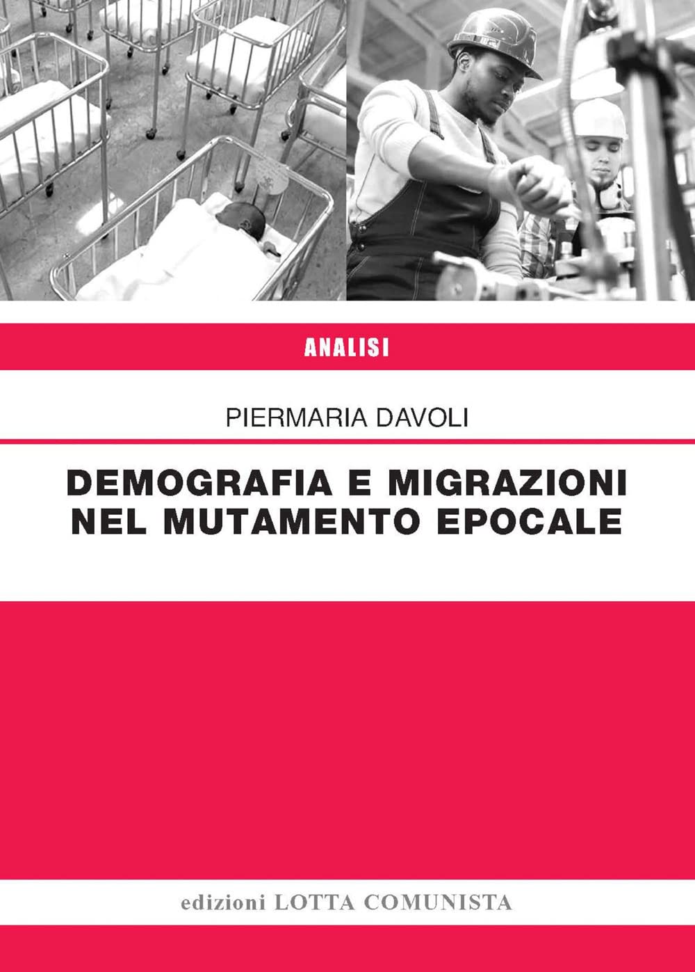 Demografia e migrazioni nel mutamento epocale (Analisi) Books