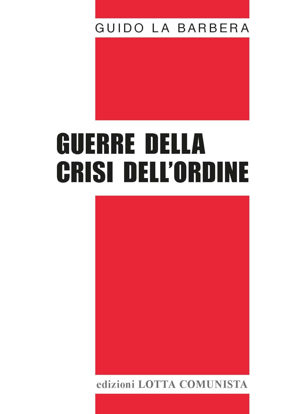 Guerre della crisi dell'ordine (Testi) Politics & History