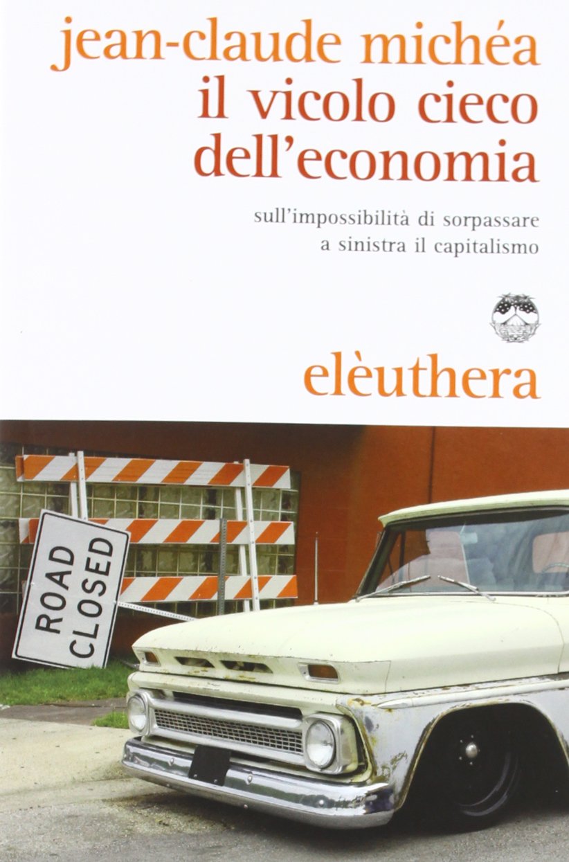 Il vicolo cieco dell'economia sull'impossibilità di sorpassare a sinistra il capitalismo book