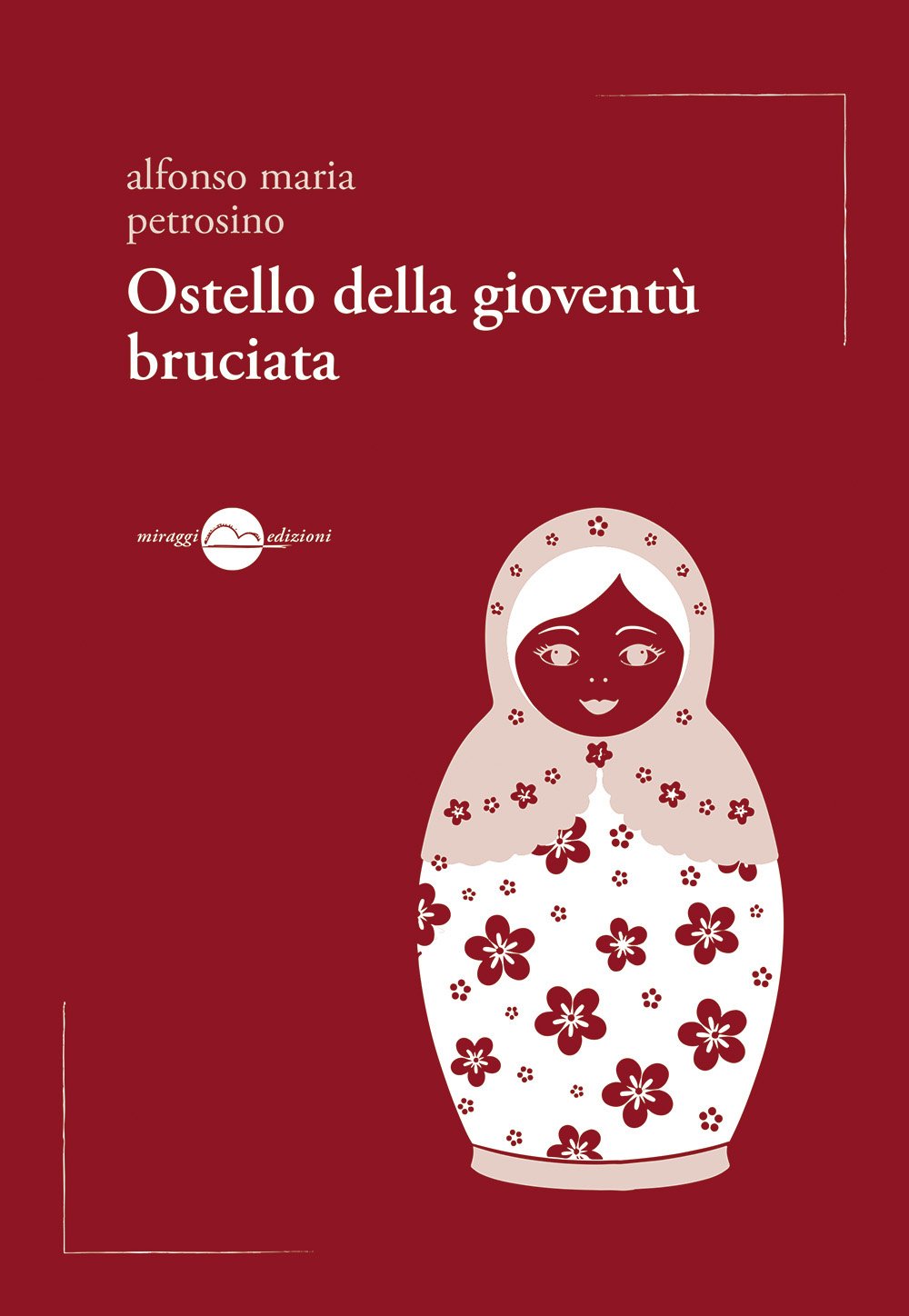 Ostello della gioventù bruciata. (Voci) Poetry