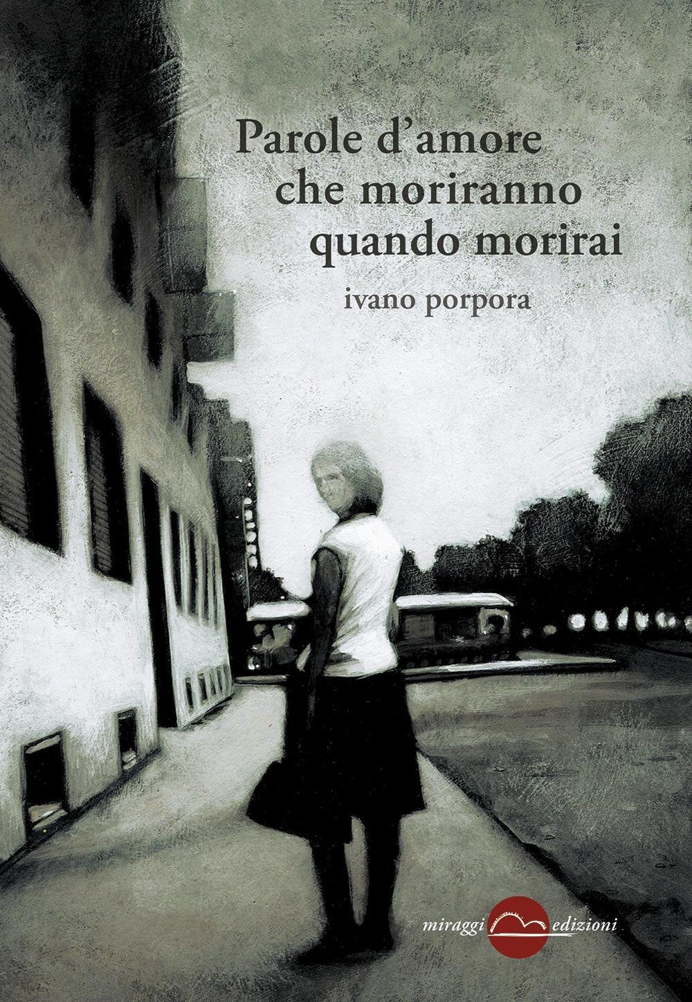 Parole d'amore che moriranno quando morirai book