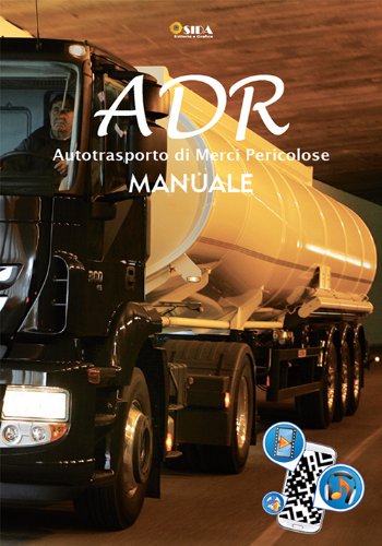 ADR manuale. Autotrasporto di merci pericolose (Linea professionale) Books