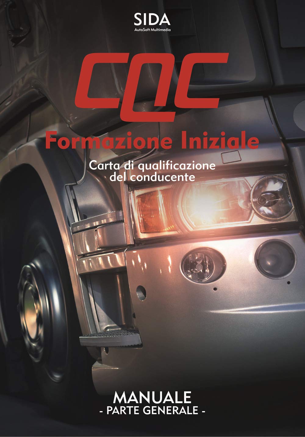 Manuale CQC. Formazione iniziale. Parte generale. Carta di qualificazione del conducente book