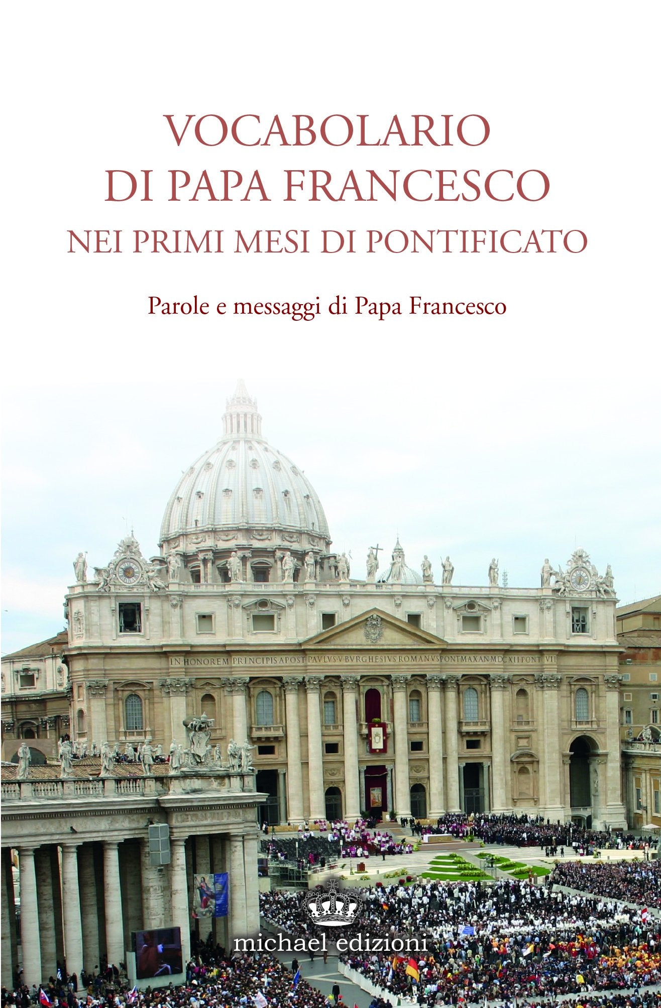 Vocabolario di papa Francesco nei primi mesi di pontificato (Vol. 1) book