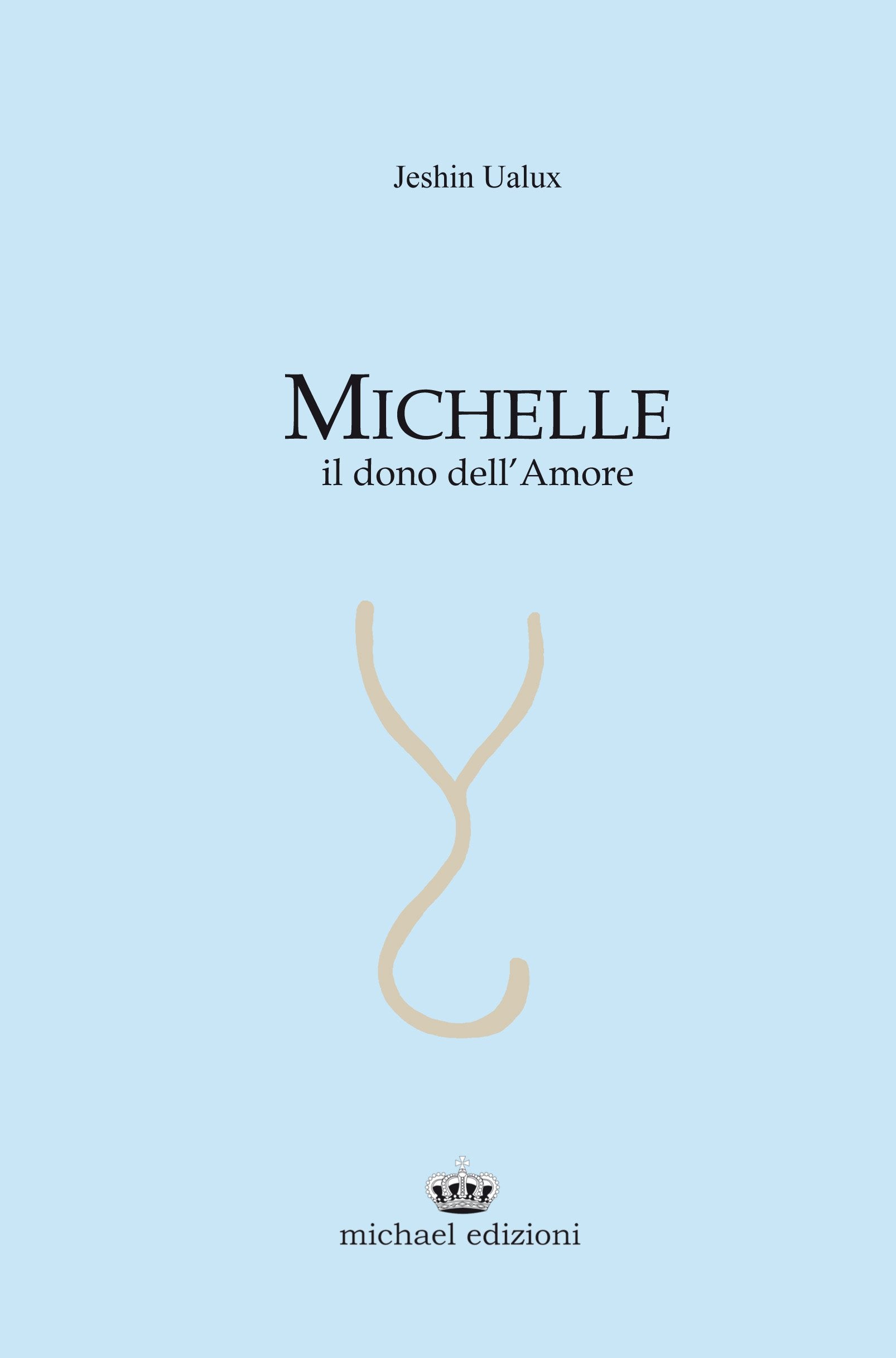 Michelle. Il dono dell'amore Contemporary literature