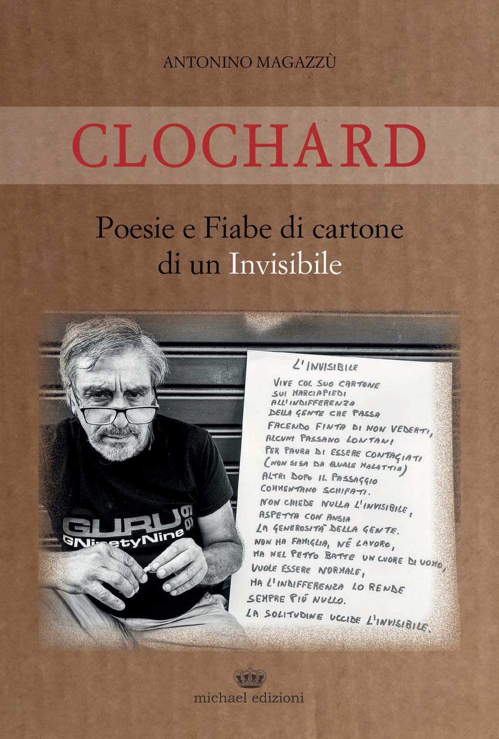 Clochard. Poesie e fiabe di cartone di un invisibile Essays & Short Stories