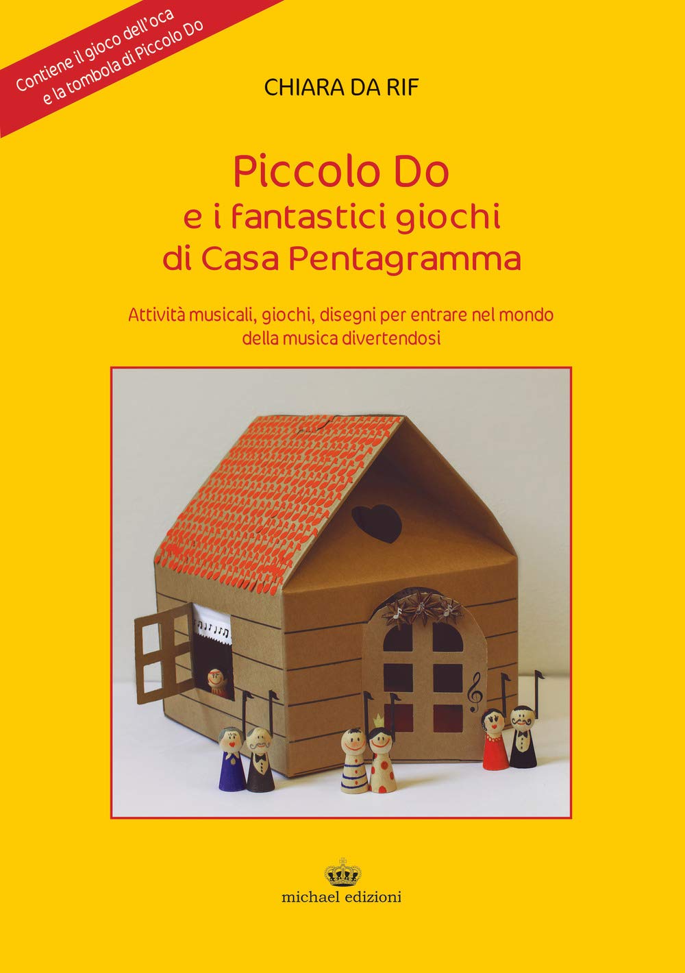Piccolo Do e i fantastici giochi di casa pentagramma. Ediz. per la scuola. Con Gioco book