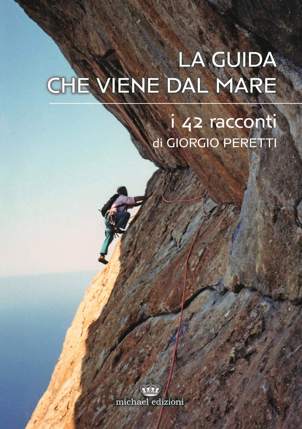 La guida che viene dal mare. I 42 racconti Essays & Short Stories