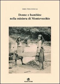 Donne e bambine nella miniera di Montevecchio Books