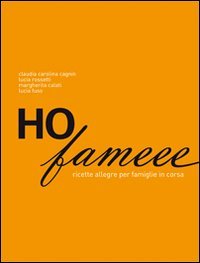 Ho fameee. Ricette allegre per famiglie in corsa Leisure, Home & Garden