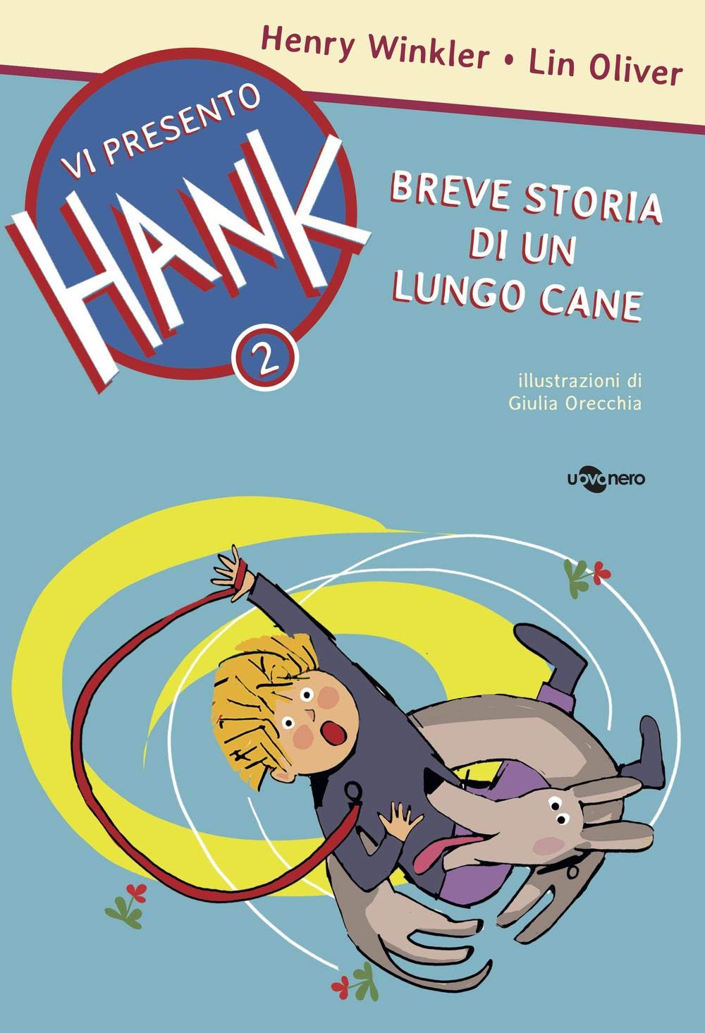 Breve storia di un lungo cane. Vi presento Hank. Ediz. illustrata. Vol. 2 Non-fiction