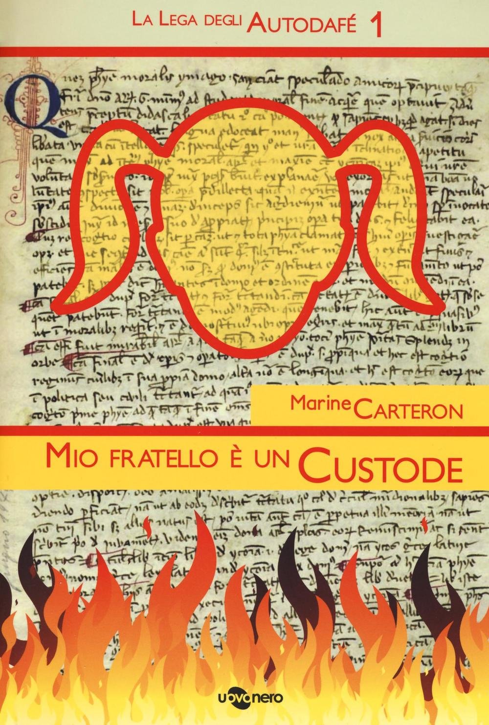Mio fratello è un custode. La Lega degli Autodafé (Vol. 1) book