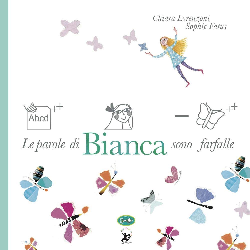 Le parole di Bianca sono farfalle. Ediz. a colori book