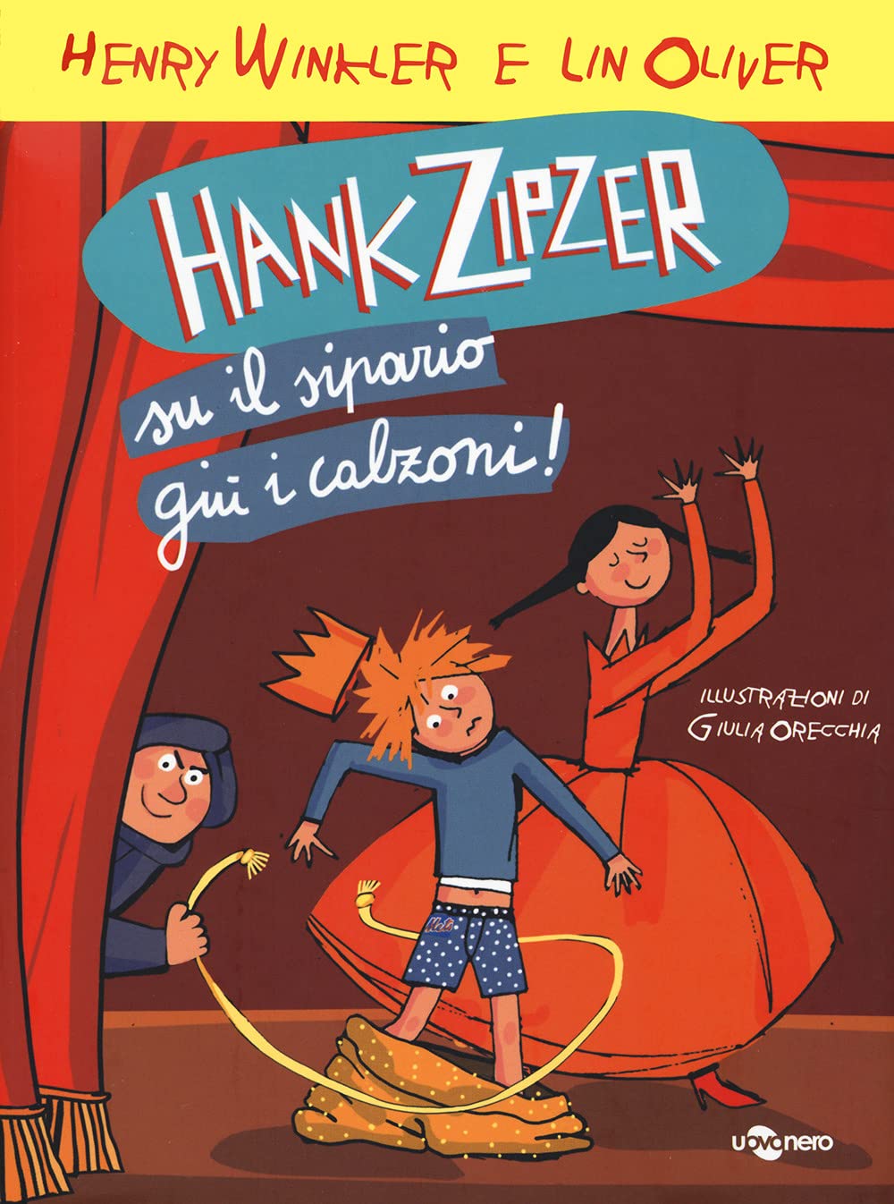 Hank Zipzer. Su il sipario, giù i calzoni! (Vol. 11) book