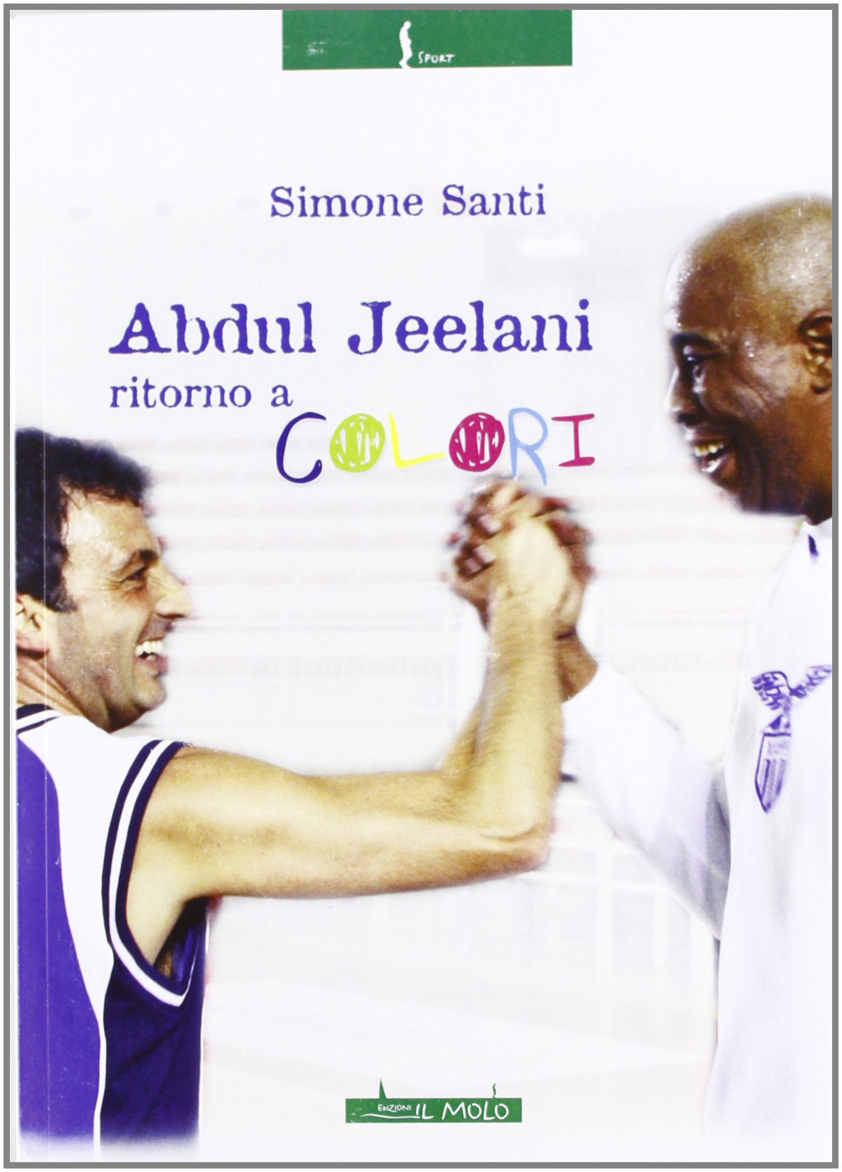 Abdul Jeelani. Ritorno a colori (Sport) Sports